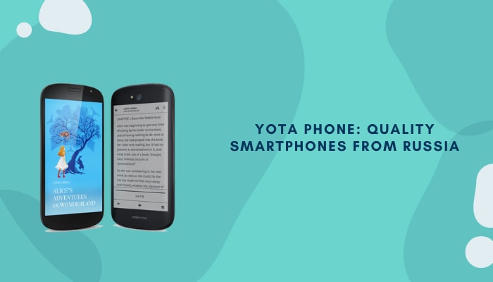 Yota Phone: Quality Smartphones from Russia